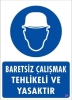 Baret Giy Uyarı Levhası 25x35 KOD:24