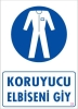 Koruyucu Kıyafet Giy Uyarı Levhası 25x35 KOD:25